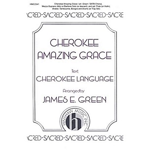 Hinshaw Music Cherokee Amazing Grace SATB arranged by James E. Green