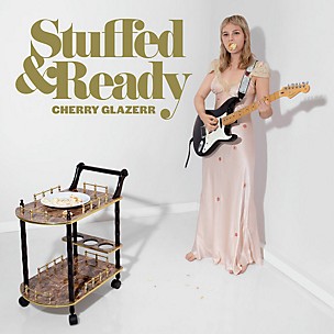 Cherry Glazerr - Stuffed & Ready