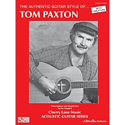 Cherry Lane The Authentic Guitar Style Of Tom Paxton