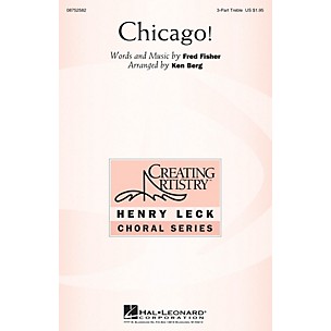 Hal Leonard Chicago! 3 Part Treble arranged by Ken Berg