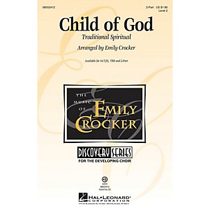 Hal Leonard Child of God (Discovery Level 2) 2-Part arranged by Emily Crocker