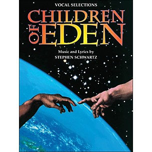 Hal Leonard Children Of Eden Vocal Selections arranged for piano, vocal, and guitar (P/V/G)