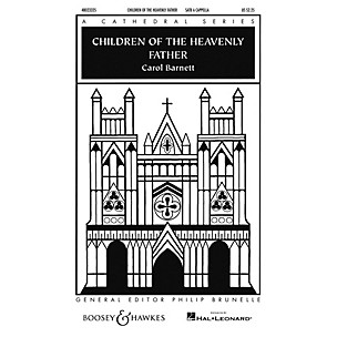 Boosey and Hawkes Children of the Heavenly Father (Cathedral Series) SATB a cappella arranged by Carol Barnett