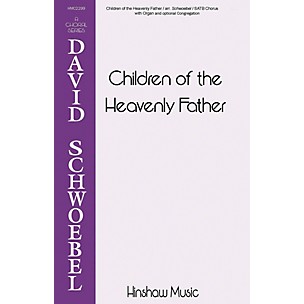 Hinshaw Music Children of the Heavenly Father SATB arranged by David Schwoebel