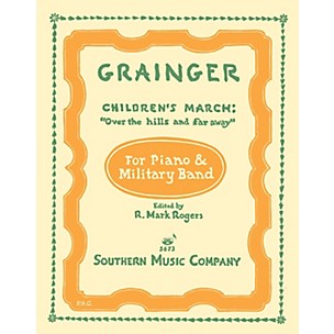 Southern Children's March - Over the Hills and Far Away Concert Band Level 4. Arranged by R. Mark Rogers