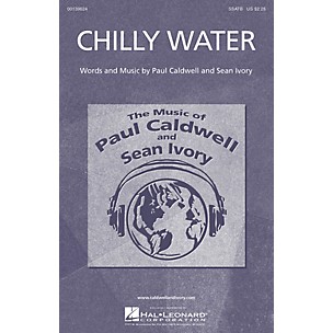 Caldwell/Ivory Chilly Water SSATB composed by Paul Caldwell