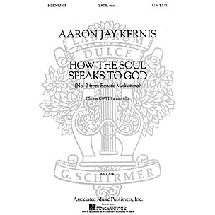 Associated Choral Movements from Ecstatic Meditations (No. 2 - How the Soul Speaks to God) SATB by Aaron Jay Kernis