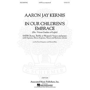 Associated Choral Movements from Garden of Light (No. 5 - In Our Children's Embrace) SATB by Aaron Jay Kernis