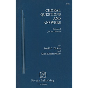 PAVANE Choral Questions & Answers I: For the Director Book