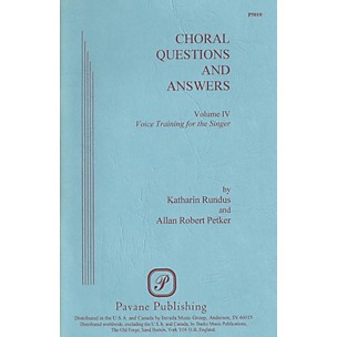 PAVANE Choral Questions & Answers IV: Voice Training for the Singer Book