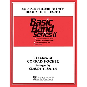Hal Leonard Chorale: For the Beauty of the Earth Concert Band Level 2 Composed by Claude T. Smith
