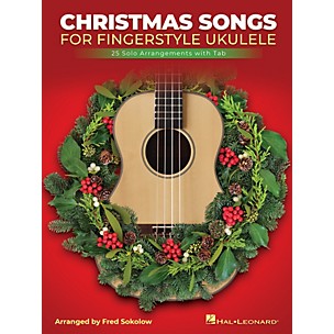 Hal Leonard Christmas Songs for Solo Fingerstyle Ukulele (25 Solo Arrangements with Notation and Tab)