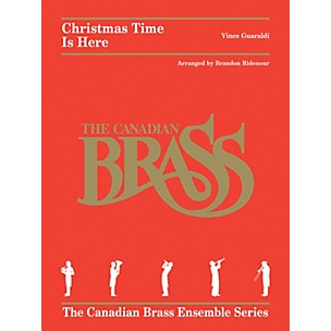 Canadian Brass Christmas Time Is Here Brass Ensemble Series by Canadian Brass Arranged by Brandon Ridenour