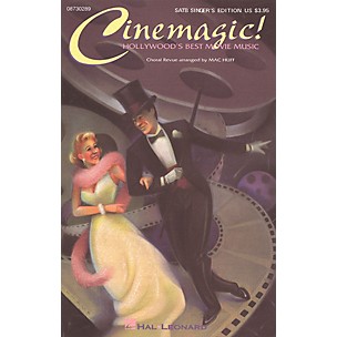 Hal Leonard Cinemagic! - Hollywood's Best Movie Music (Medley) SATB Singer arranged by Mac Huff
