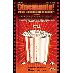 Hal Leonard Cinemania! Movie Blockbusters in Concert (Medley) SATB arranged by Mac Huff