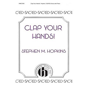 Hinshaw Music Clap Your Hands SSATB composed by Hopkins