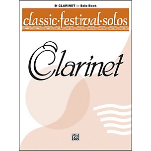 Alfred Classic Festival Solos (B-Flat Clarinet) Volume 1 Solo Book