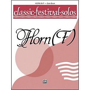 Alfred Classic Festival Solos (Horn in F) Volume 1 Solo Book