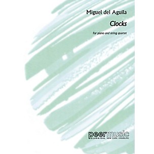 PEER MUSIC Clocks (Piano and String Quartet Score and Parts) Peermusic Classical Series by Miguel del Aguila