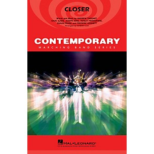 Hal Leonard Closer Marching Band Level 3-4 by The Chainsmokers Arranged by Ishbah Cox