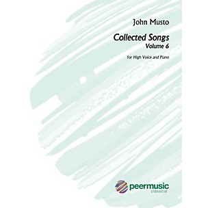 PEER MUSIC Collected Songs, Volume 6 High Voice and Piano by John Musto