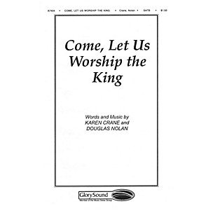 Shawnee Press Come Let Us Worship the King SATB arranged by Douglas Nolan