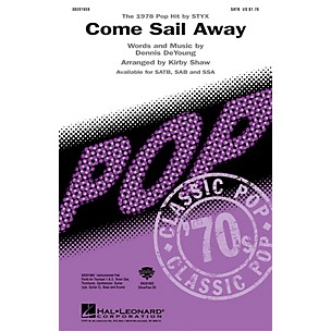 Hal Leonard Come Sail Away Combo Parts by Styx Arranged by Kirby Shaw