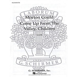 G. Schirmer Come Up from the Valley, Children SATB composed by M Gould