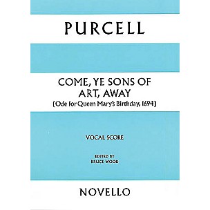 Novello Come, Ye Sons of Art, Away SATB Score Composed by Henry Purcell
