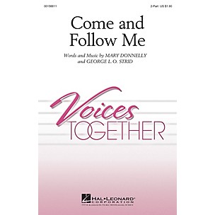 Hal Leonard Come and Follow Me 2-Part composed by Mary Donnelly