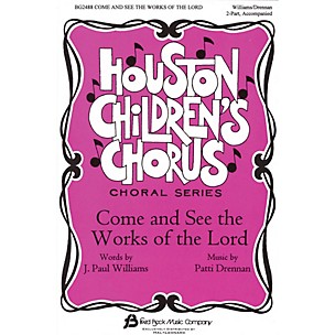 Fred Bock Music Come and See the Works of the Lord 2-Part composed by J. Paul Williams