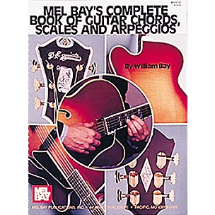 Mel Bay Complete Book of Guitar Chords, Scales and Arpeggios