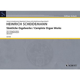 Schott Complete Organ Works - Part 2: 8 Magnificat Cycles Schott Series Composed by Heinrich Scheidemann