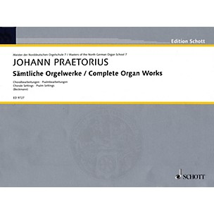 Schott Complete Organ Works (Masters of the North German Organ School Series) Schott Series