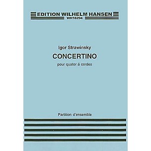 Wilhelm Hansen Concertino for String Quartet Music Sales America Series Composed by Igor Stravinsky