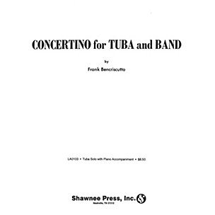 Shawnee Press Concertino for Tuba and Band (Tuba Solo in C (B.C.) with Piano Reduction) Shawnee Press Series