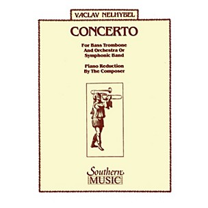 Southern Concerto (Bass Trombone) Southern Music Series Composed by Vaclav Nelhybel