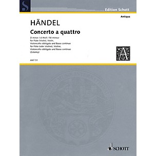 Schott Music Concerto a Quattro D Minor Schott Series Composed by Georg Friedrich Händel Arranged by Fritz Zobeley