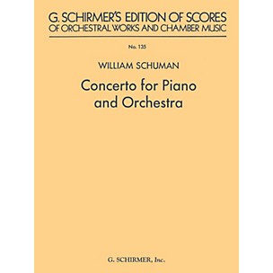 G. Schirmer Concerto for Piano and Orchestra (Study Score No. 135) Study Score Series Composed by William Schuman