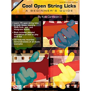 Cherry Lane Cool Open String Licks (A Beginner's Guide) Guitar Educational Series Softcover with CD by Kyle Carmean