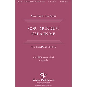 Gentry Publications Cor Mundum Crea In Me SSAATTBB A Cappella composed by K. Lee Scott