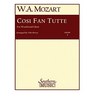 Southern Cosi Fan Tutte (Woodwind Choir) Southern Music Series Arranged by Nilo W. Hovey