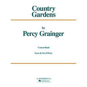 G. Schirmer Country Gardens (Score and Parts) Concert Band Level 4-5 Composed by Percy Grainger