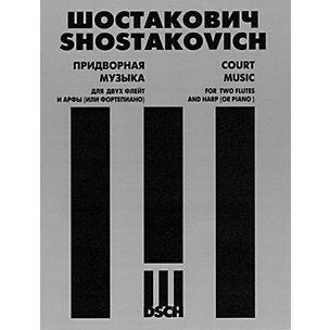 DSCH Court Music, Op. 137, No. 58 (Two Flutes and Harp (or Piano)) DSCH Series Composed by Dmitri Shostakovich