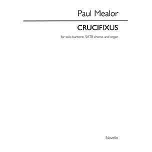 Novello Crucifixus (Vocal Score (Organ Reduction)) SATB, Organ Composed by Paul Mealor