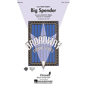 Hal Leonard Cy Coleman: Big Spender (Sweet Charity) Choral Pops (from Sweet Charity) SSA arranged by Mac Huff