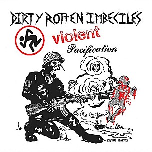 D.R.I. - Violent Pacification