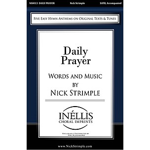 PAVANE Daily Prayer (Five Easy Hymn Anthems on Original Texts and Tunes) SATB composed by Nick Strimple