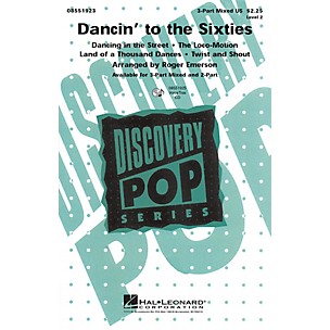 Hal Leonard Dancin' to the Sixties 2-Part Arranged by Roger Emerson