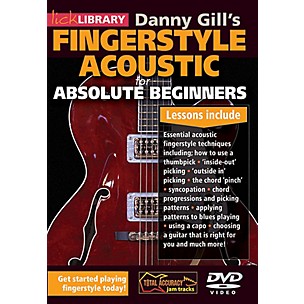 Licklibrary Danny Gill's Fingerstyle Acoustic (Absolute Beginners) Lick Library Series DVD Written by Danny Gill